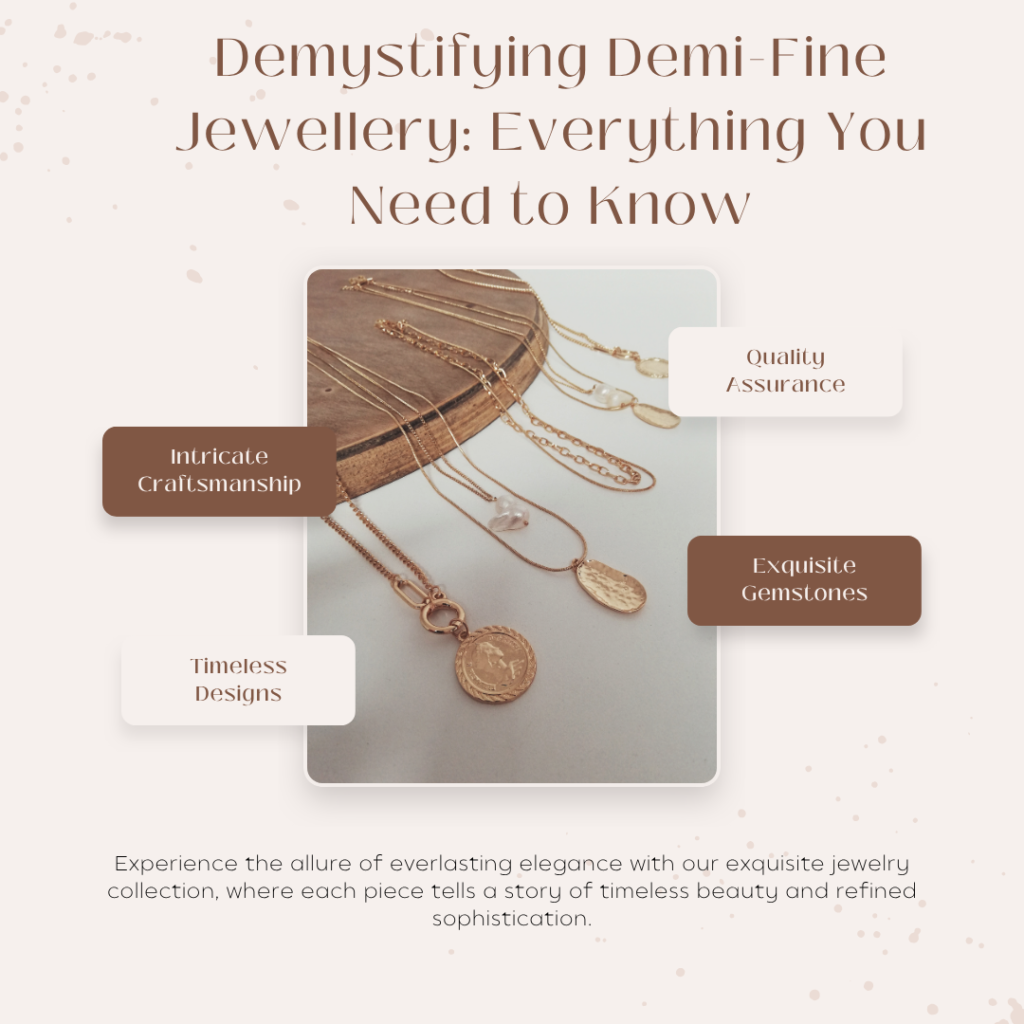Demystifying Demi-Fine Jewellery: Everything You Need to Know