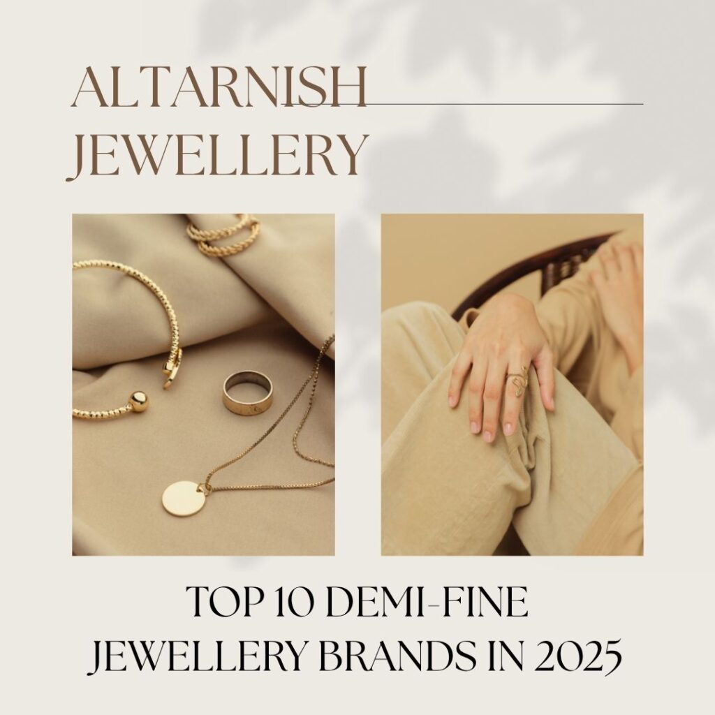 Top 10 Demi-Fine Jewellery Brands in 2025